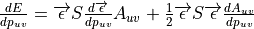 \frac{dE}{dp_{uv}} = \overrightarrow{\epsilon}S\frac{d\overrightarrow{\epsilon}}{dp_{uv}}A_{uv} + \frac{1}{2}\overrightarrow{\epsilon}S\overrightarrow{\epsilon}\frac{dA_{uv}}{dp_{uv}}